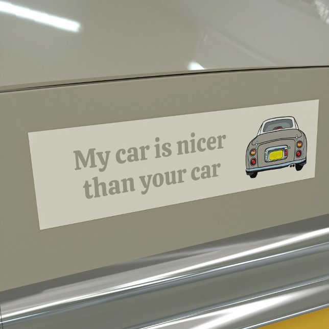 Funny My Car ist Nicer Topaz Figaro Autoaufkleber (Is your topaz mist figaro car nicer than the rest? I bet it is. Here's your bumper sticker for proof)