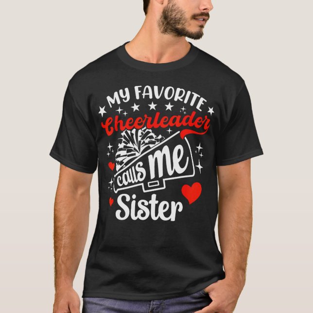 Funny My Favorite Cheerleader Calls Me Sister Chee T-Shirt (Vorderseite)