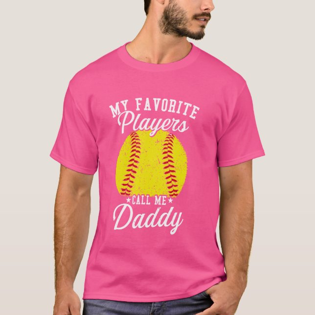 Funny My Favorite Softball Player ruft mich Daddy  T-Shirt (Vorderseite)