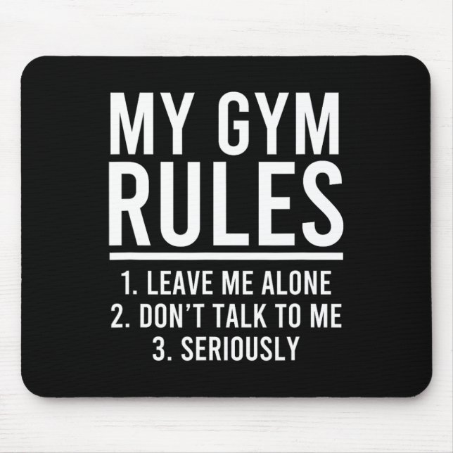 Funny my Gym Rules Mousepad (Vorne)