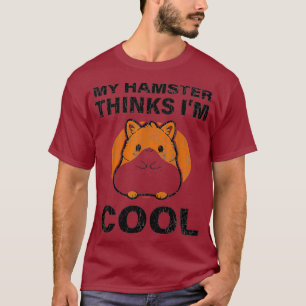 Funny my Hamster denkt im Coolen Geschenk T-Shirt