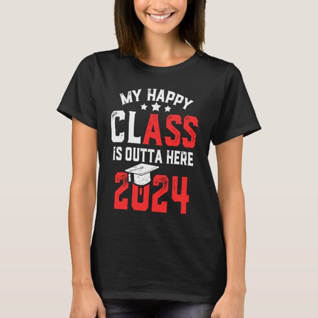 Funny my Happy Class ist hier 2024 Senior 24 T-Shirt (Vorderseite)