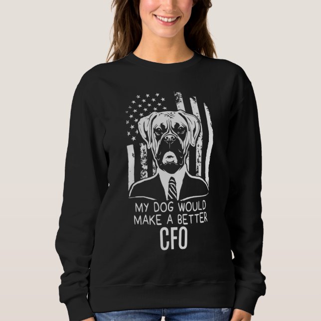 Funny My Hund Better Cfo Wahl Boxer Sweatshirt (Vorderseite)