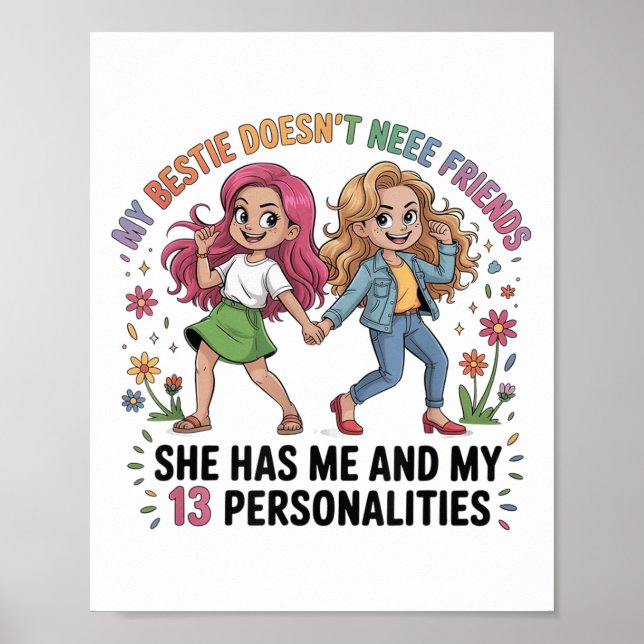 Funny My Ie Doesn't Need More Friends She Has Me  Poster (Vorne)