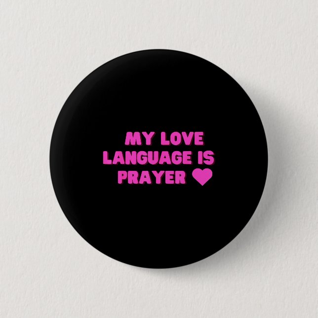 Funny My Love Language Is Prayer Jesus Christian  Button (Vorderseite)