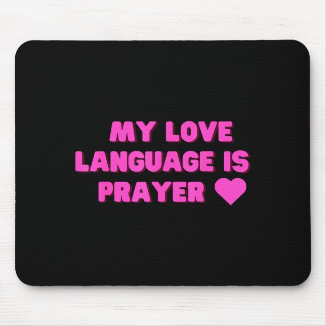 Funny My Love Language Is Prayer Jesus Christian  Mousepad (Vorne)