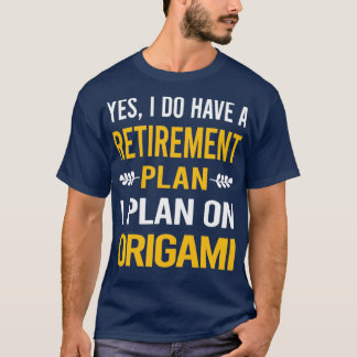 Funny My Pensionsplan Origami T-Shirt