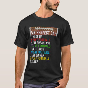 Funny my Perfect Day Football Player Football Lieb T-Shirt