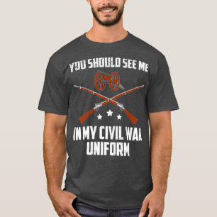 Funny my Zivil War Uniformacacation War T-Shirt