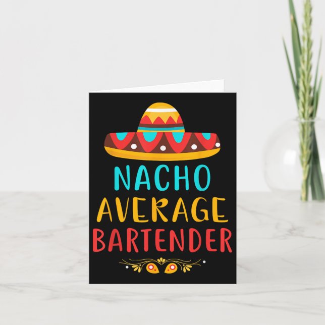 Funny Nacho Average Barkeeper Mexican Cinco De May Karte (Vorderseite)