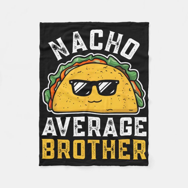 Funny Nacho Average Brother Cinco De Mayo Mexican Fleecedecke (Vorderseite)