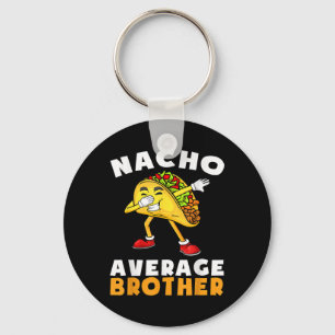 Funny Nacho Average Brother Cinco De Mayo Mexican Schlüsselanhänger