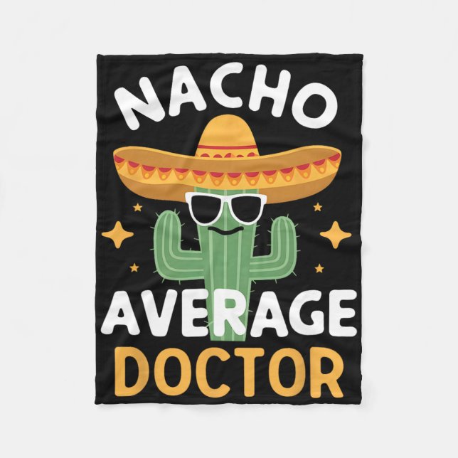 Funny Nacho Average Doctor Cinco De Mayo Mexican F Fleecedecke (Vorderseite)