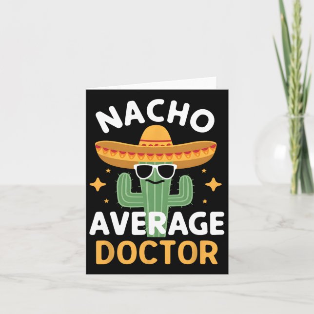 Funny Nacho Average Doctor Cinco De Mayo Mexican F Karte (Vorderseite)