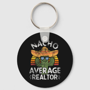 Funny Nacho Average Realtor Cinco De Mayo Mexican Schlüsselanhänger