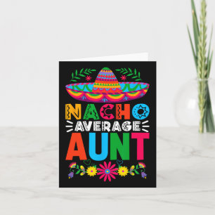 Funny Nacho Average Tante Sombrero Happy Cinco De  Karte