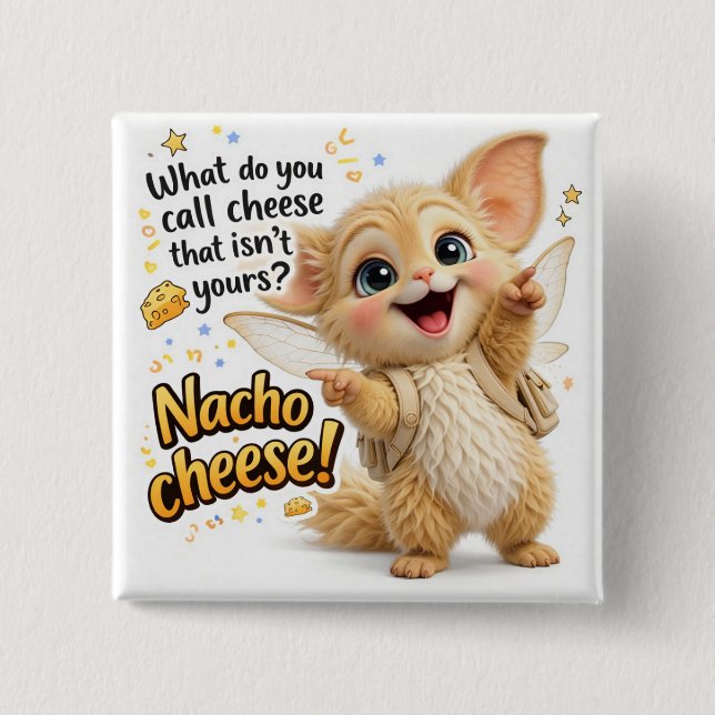 Funny Nacho Cheese Dad Joke Button (Vorderseite)