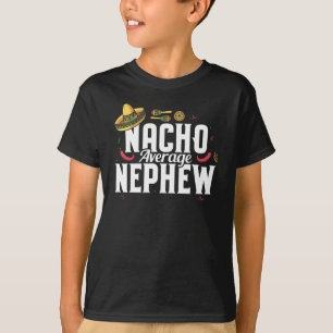Funny Nacho Durchschnitt Nephew Sombrero T-Shirt