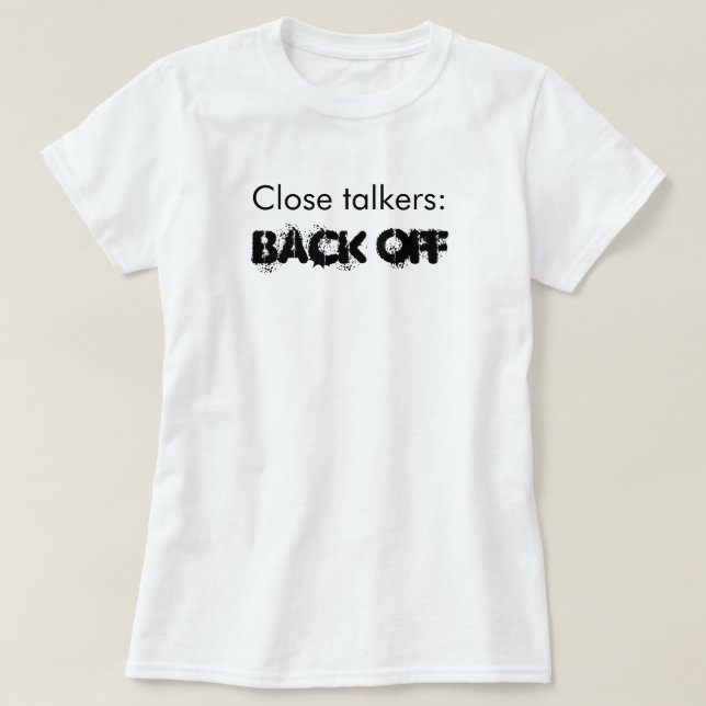 Funny Nah Talkers Back Off T - Shirt (Design vorne)