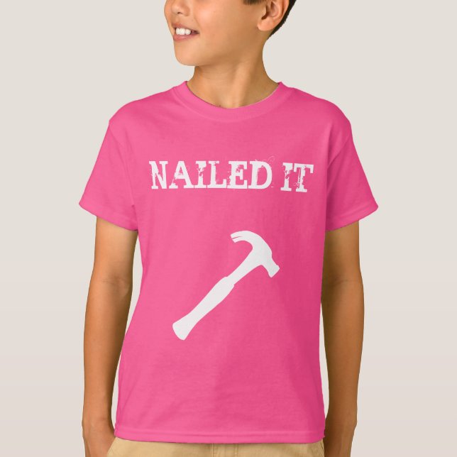 Funny Nail It T-Shirt (Vorderseite)