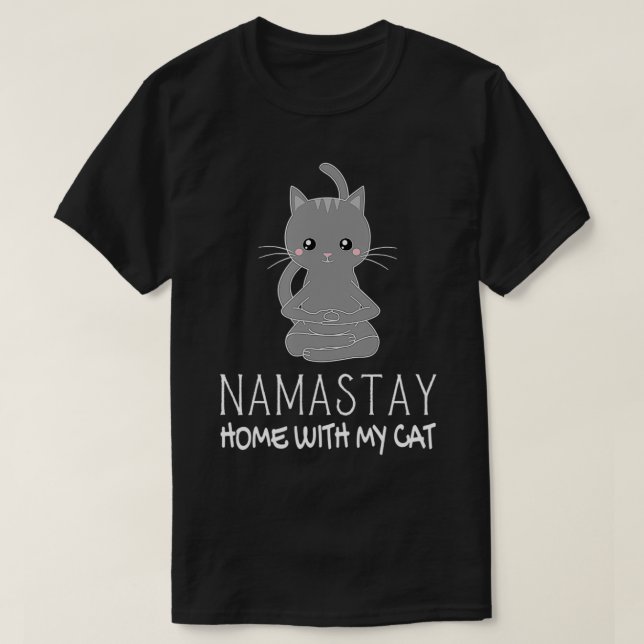 Funny Namastay Zuhause mit meiner Katze Namaste Ki T-Shirt (Design vorne)
