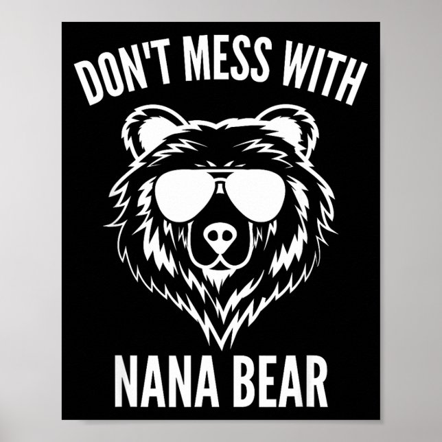 Funny Nana Bear Shirt Don't Mess With Nana Bear Gr Poster (Vorne)