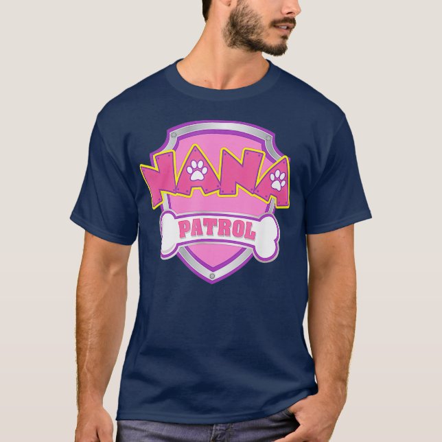 Funny Nana Patrol Hund Mama Vater für Männer Fraue T-Shirt (Vorderseite)