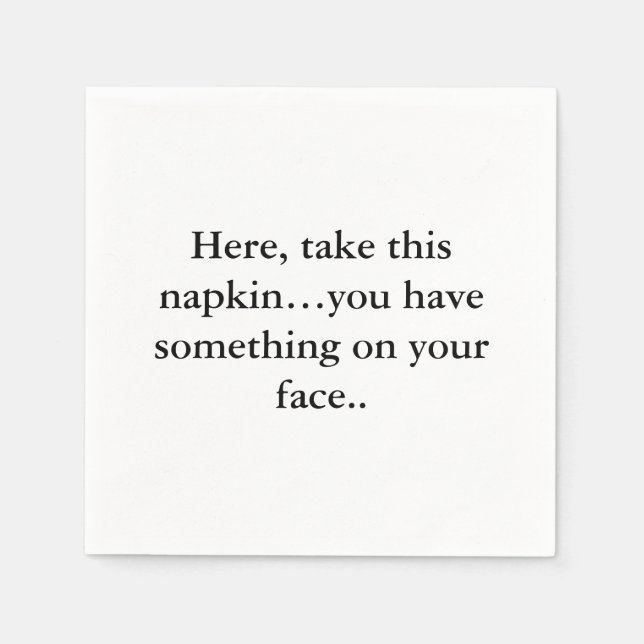 Funny Napkin Text Serviette (Vorderseite)