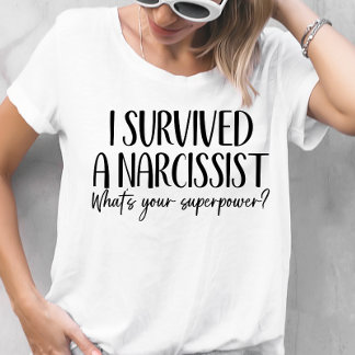 Funny Narcissist Awareness, Survivor T - Shirt