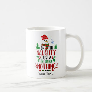 Funny Naughty List No Regrets Coffee Tasse
