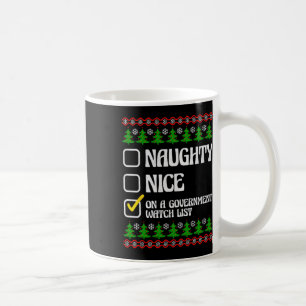 Funny Naughty Nice auf einer Liste der Regierungsv Kaffeetasse