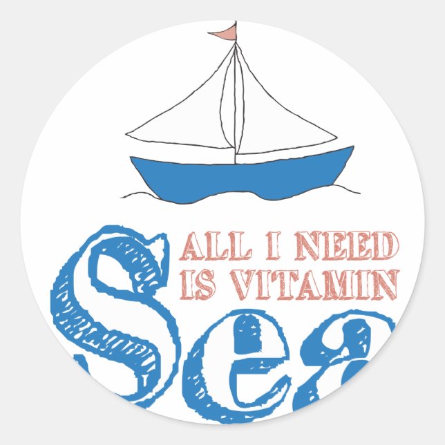Funny Nautical Zitat Sailboat Zeichne Vitamin Sea Runder Aufkleber (Vorderseite)