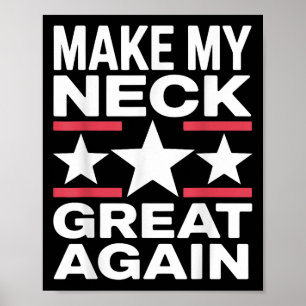 Funny Neck Operation Kunst für Männer Frauen Kinde Poster