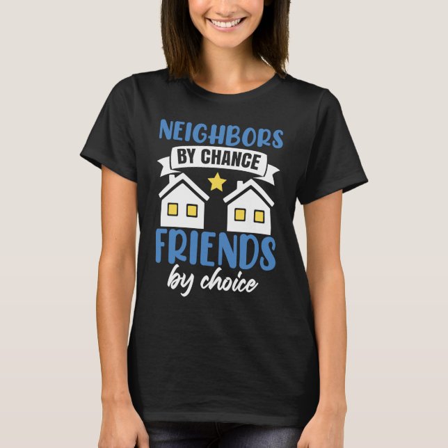 Funny Neighbor Neighborhood T-Shirt (Vorderseite)