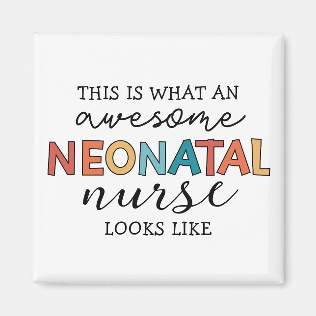 Funny Neonatal Nurse Phantastische Wertschätzung Magnet (Vorne)