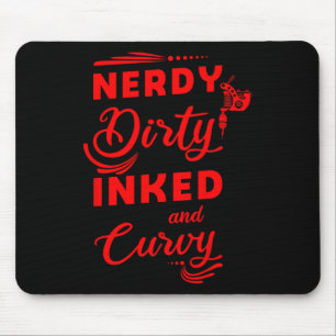Funny Nerdy Dirty Inked & Cooler, kurviger Ges Mousepad