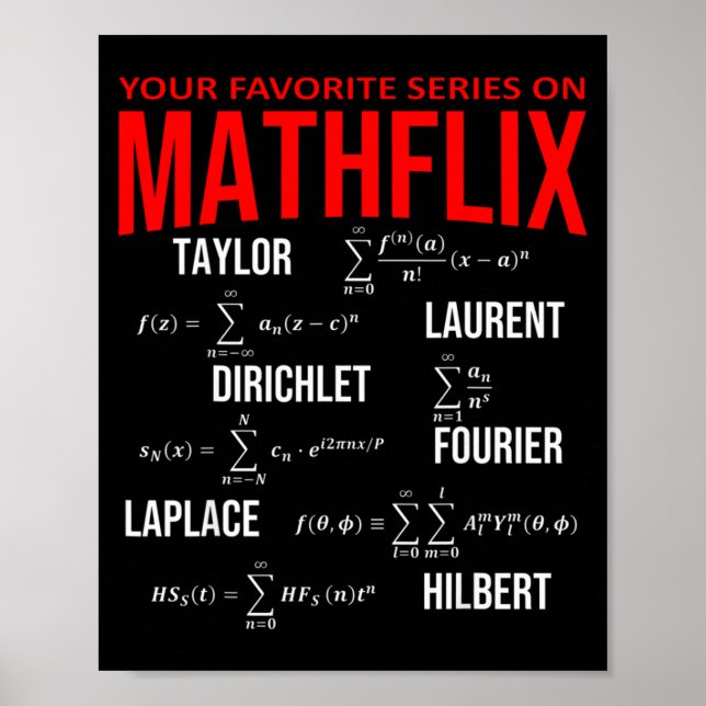 Funny Nerdy Your Favorite Series On Mathflix Math  Poster (Vorne)