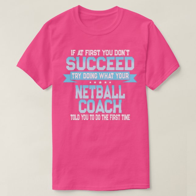 Funny Netball Coach Geschenk T-Shirt (Design vorne)