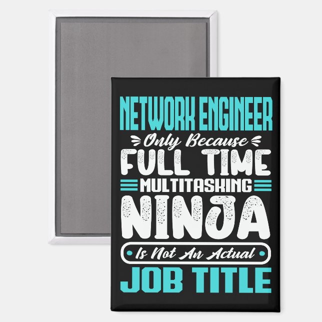 Funny Network Engineer Job Title Professionals Magnet (Vorderseite/Rückseite)