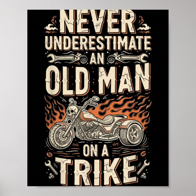 Funny Never Underestimate An Old Man On A Trike Gr Poster (Vorne)