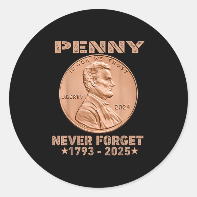 Funny Never Vergiss Penny Coin 1 Cent Retro 2025 _ Runder Aufkleber (Vorderseite)