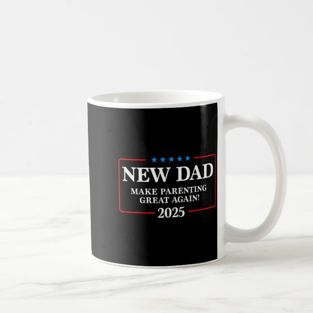 Funny New Dad Est 2025 Make Parenting Great Again  Kaffeetasse (Rechts)