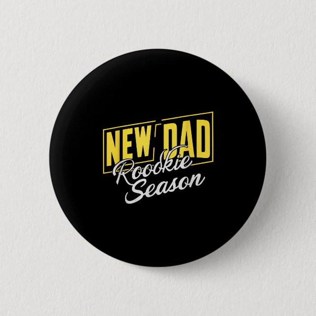 Funny New Dad Rookie Season Proud Fathers First Ti Button (Vorderseite)