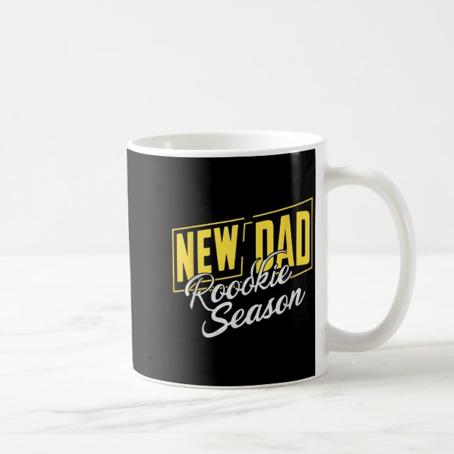 Funny New Dad Rookie Season Proud Fathers First Ti Kaffeetasse (Rechts)