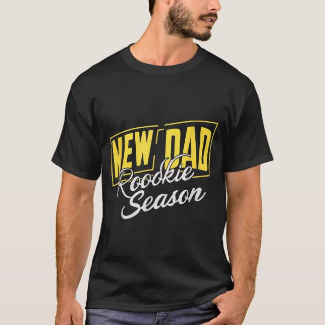 Funny New Dad Rookie Season Proud Fathers First Ti T-Shirt (Vorderseite)