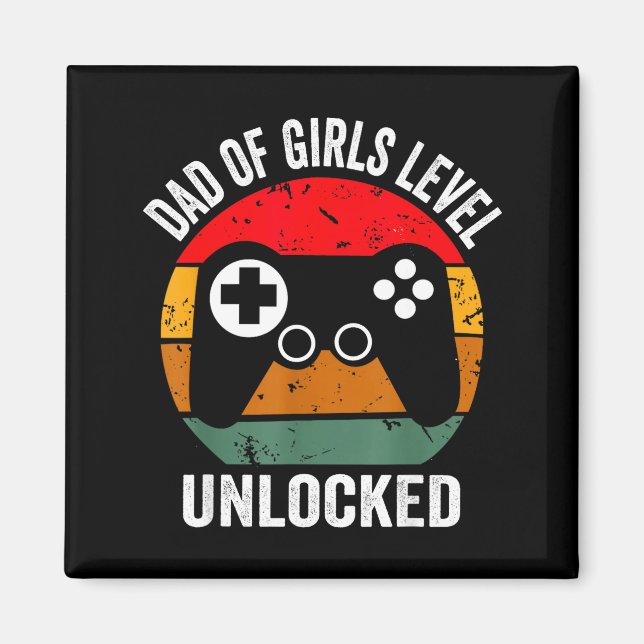 Funny New Dad Shirt Dad Of Girls Level Unlocked Te Magnet (Vorne)