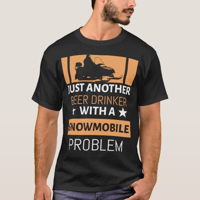 Funny New Gift für Snowmobile Lover T-Shirt (Vorderseite)