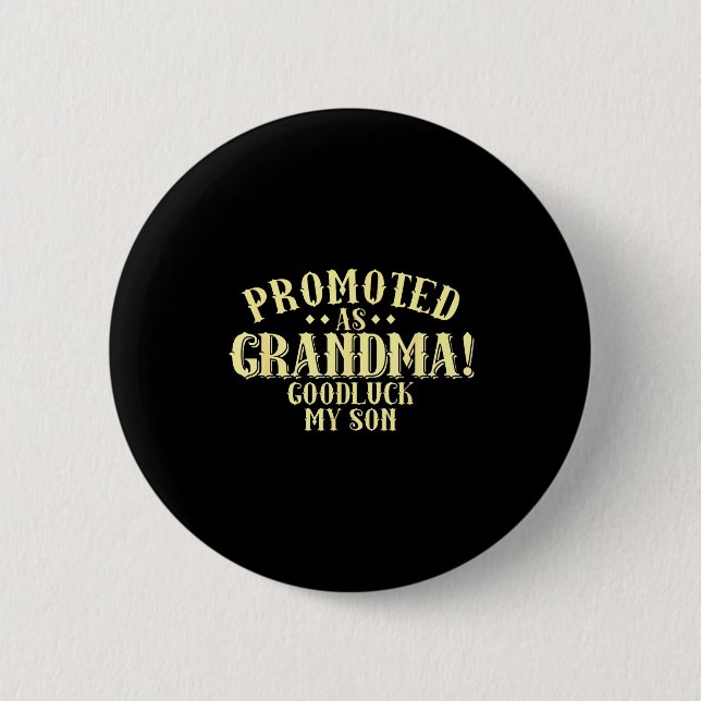 Funny New Grandma Promotion Quote Grandmother Humo Button (Vorderseite)