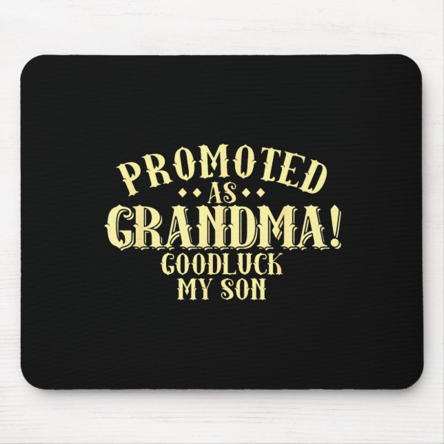 Funny New Grandma Promotion Quote Grandmother Humo Mousepad (Vorne)