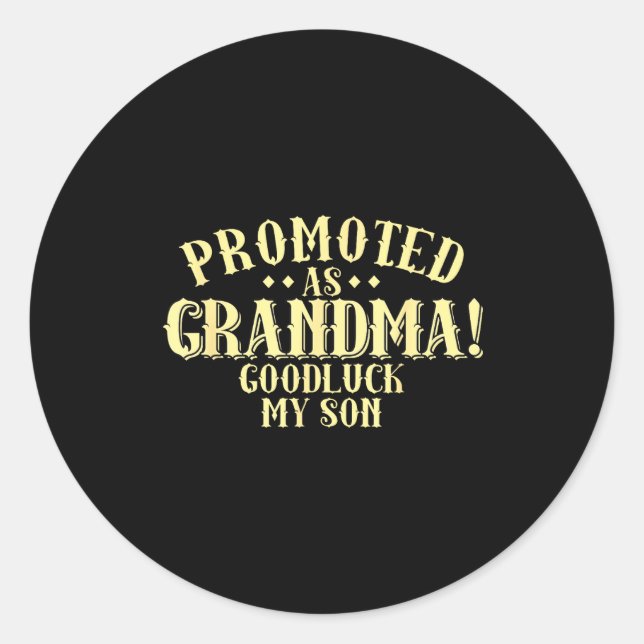 Funny New Grandma Promotion Quote Grandmother Humo Runder Aufkleber (Vorderseite)